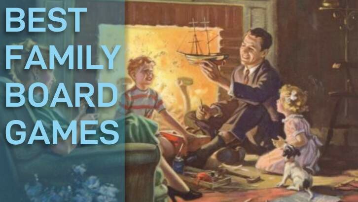 10 Best Family Board Games of All Time